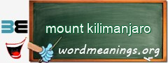 WordMeaning blackboard for mount kilimanjaro